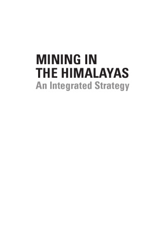 Mining in the Himalayas: an integrated strategy