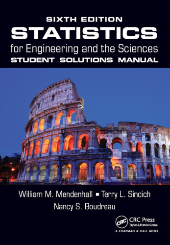 Statistics for engineering and the sciences: student solutions manual