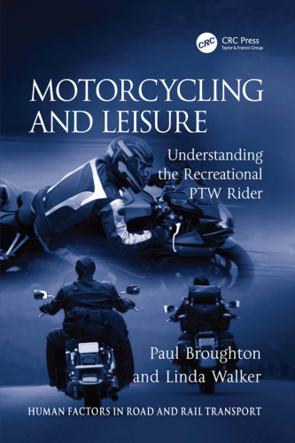 Motorcycling and Leisure: Understanding the Recreational PTW Rider