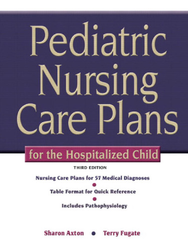 Pediatric nursing care plans for the hospitalized child