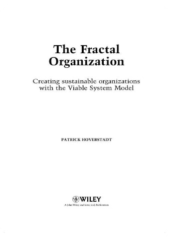 The fractal organization: creating sustainable organizations with the Viable System Model