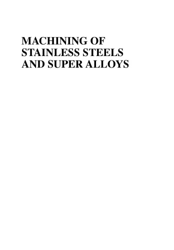 Machining of stainless steels and super alloys: traditional and nontraditional techniques