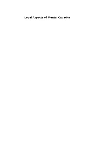 Legal aspects of mental capacity: a practical guide for health and social care professionals