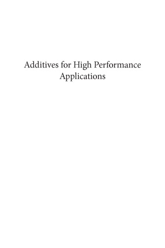 Additives for high performance applications: chemistry and applications