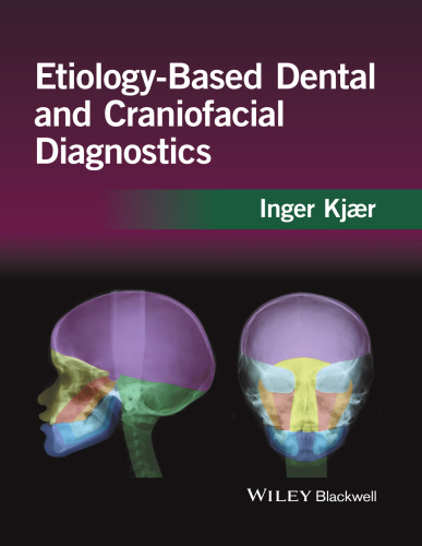 Etiology-based dental and craniofacial diagnostics