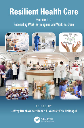 Resilient health care: reconciling work-as imagined and work-as-done