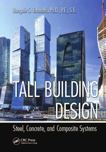 Tall building design: steel, concrete, and composite systems