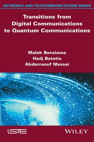 Transitions from digital communications to quantum communications: concepts and prospects