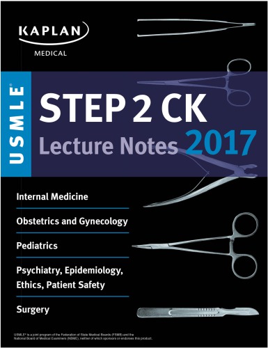 Kaplan USMLE - Step 2 CK Lecture Notes 2017 all subjects