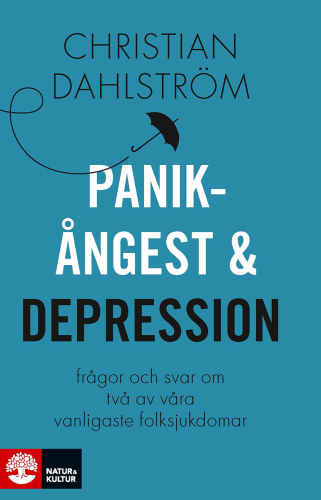 Panikångest och depression : frågor och svar om två av våra vanligaste folksjukdomar