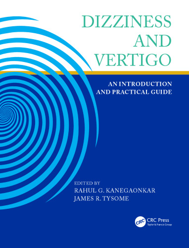 Dizziness and Vertigo: An Introduction and Practical Guide