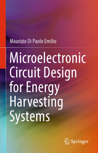 Microelectronic Circuit Design for Energy Harvesting Systems