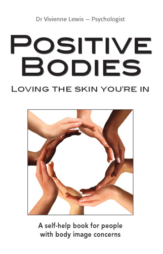 Positive Bodies: Loving the Skin You’re In