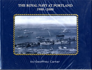 The Royal Navy at Portland, 1900-2000