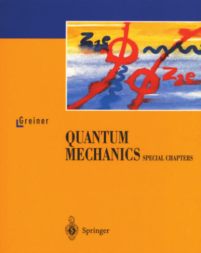 Quantum Mechanics: Special Chapters