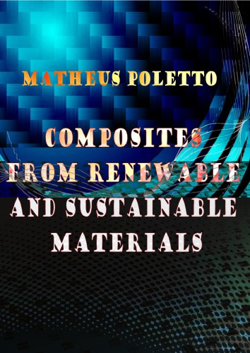 Composites from Renewable and Sustainable Materials