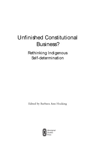 Unfinished Constitutional Business?: Rethinking Indigenous Self-Determination