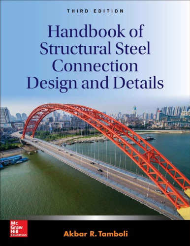 Handbook of Structural Steel Connection Design and Details