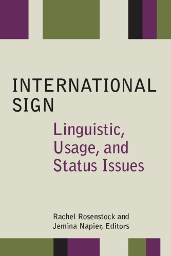 International Sign: Linguistic, Usage, and Status Issues