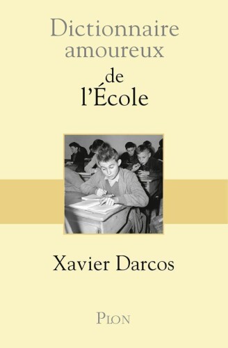 Dictionnaire amoureux de l’École