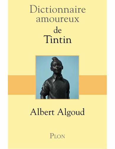 Dictionnaire amoureux de Tintin