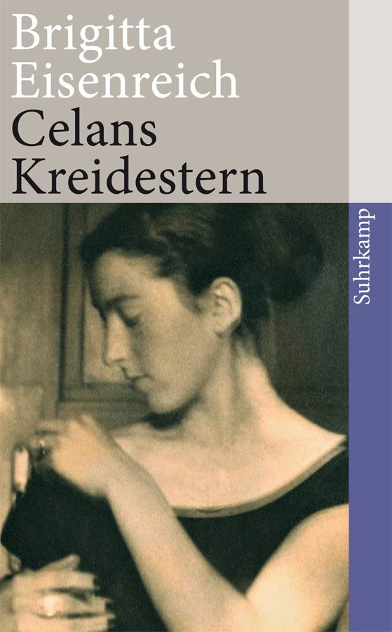 Celans Kreidestern: Ein Bericht. Mit Briefen und anderen unveröffentlichten Dokumenten