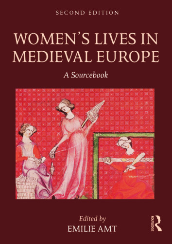 Women’s lives in medieval Europe : a sourcebook