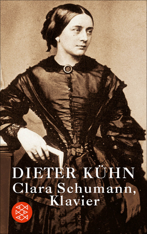 Clara Schumann, Klavier. Ein Lebensbuch