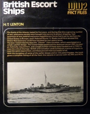 British Escort Ships  (WW2 Fact Files)