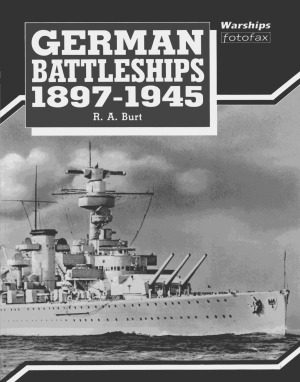 German Battleships, 1897-1945 (Warships Fotofax)