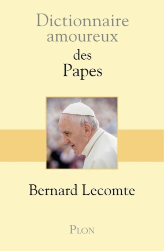 Dictionnaire amoureux des papes