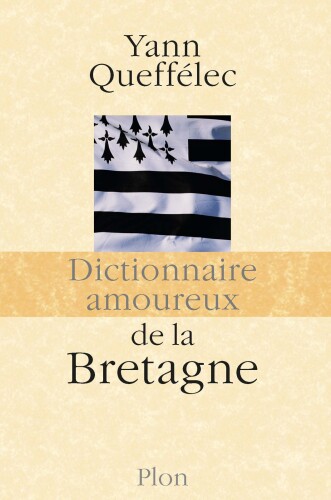 Dictionnaire amoureux de la Bretagne