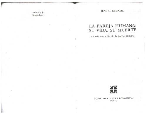 La pareja humana: su vida, su muerte : la estructuración de la pareja humana