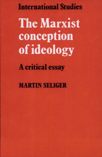 The Marxist Conception of Ideology: A Critical Essay