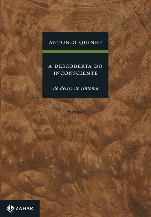 A Descoberta do Inconsciente - Do desejo ao sintoma