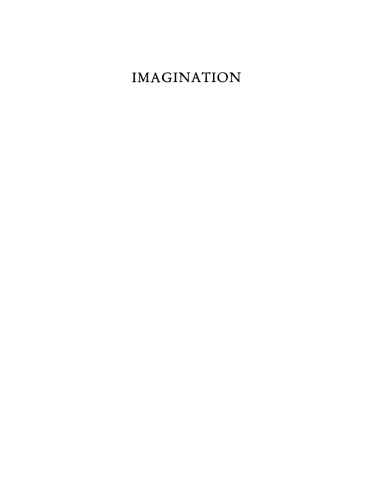 Imagination: A Study in the History of Ideas