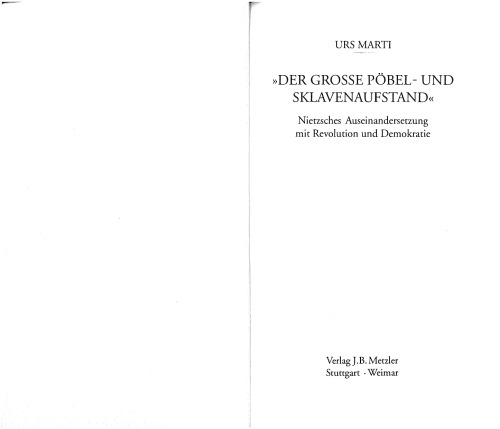 Der grosse Pöbel- und Sklavenaufstand: Nietzsches Auseinandersetzung mit Revolution und Demokratie