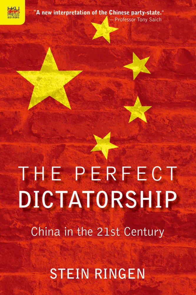 The Perfect Dictatorship: China in the 21st Century