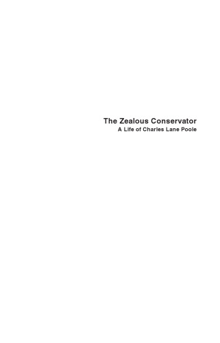 The zealous conservator : a life of Charles Lane Poole