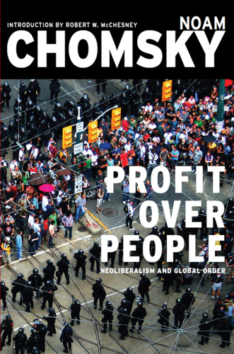 Profit over people: neoliberalism and the global order