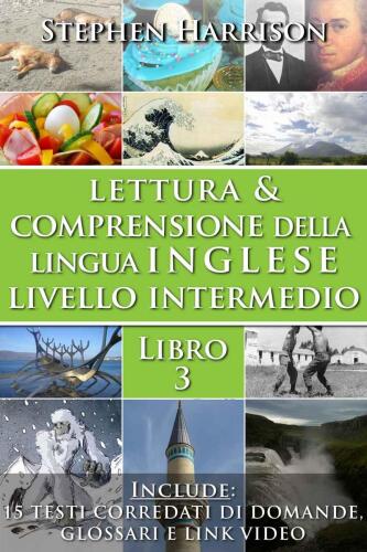 Lettura e comprensione della lingua inglese - Livello intermedio - Libro 1