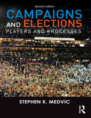 Campaigns and Elections: Players and Processes