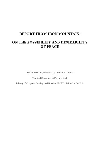 Report from Iron Mountain on the possibility and desirability of peace