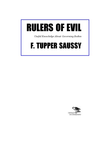 Rulers of evil : useful knowledge about governing bodies