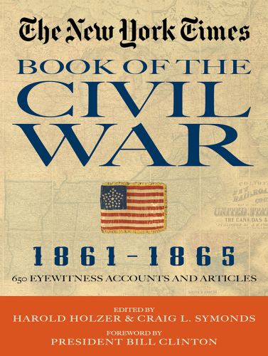 The New York Times: Complete Civil War, 1861-1865