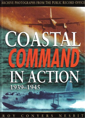 RAF Coastal Command in Action, 1939-1945