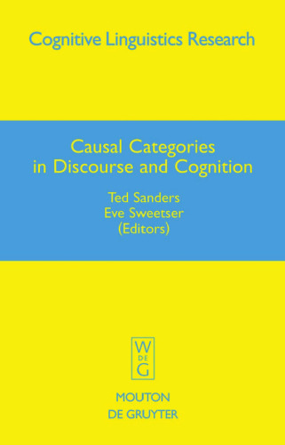 Causal Categories in Discourse and Cognition