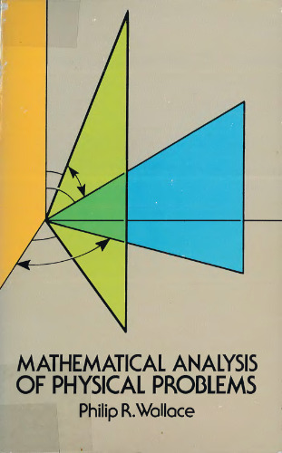 Mathematical Analysis of Physical Problems