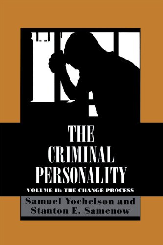 The Criminal Personality: The Change Process