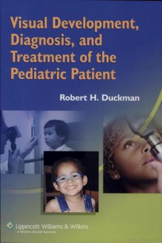 Visual development, diagnosis, and treatment of the pediatric patient